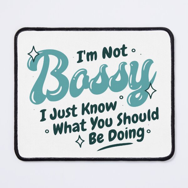 Item preview, i am not bossy i just know what you should be doing - Colored Collection T-shirt designed and sold by ninsato.