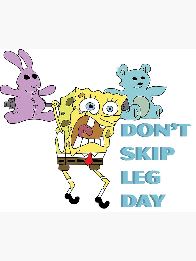 Don't Skip Leg Day
