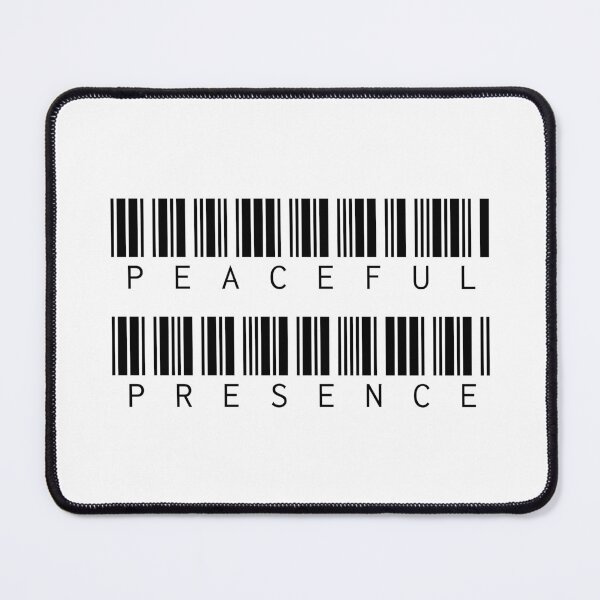 Item preview, Peaceful Presence - Black Barcode Saying designed and sold by Bennymp.