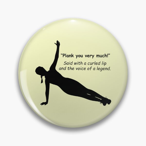 Item preview, Exercise plank: "Plank you very much!" designed and sold by SomeGuyLou.