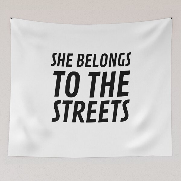 Item preview, She Belongs to The Streets designed and sold by VAHPROD.