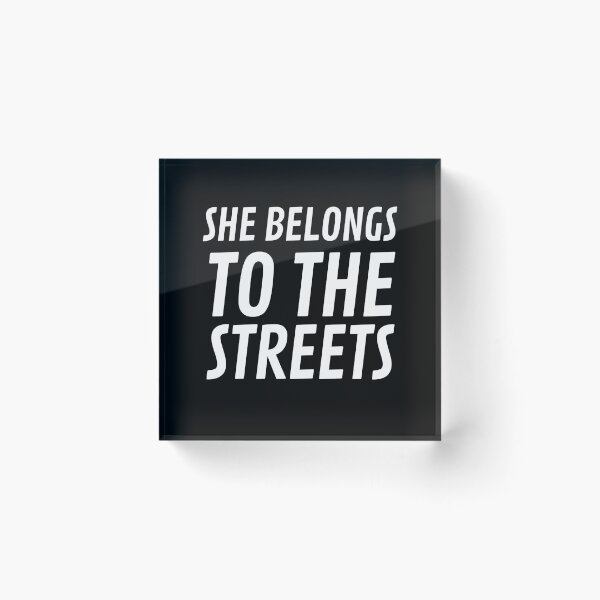 Item preview, She Belongs to The Streets designed and sold by VAHPROD.