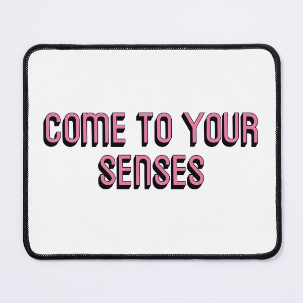 Item preview, come to your senses lyrics tick tick boom designed and sold by molscott.