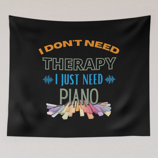 Artikelvorschau, Ich brauche keine Therapie, ich brauche nur Klavier - Piano Lover entworfen und verkauft von JBmarket4u.