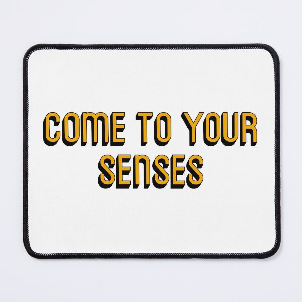 Item preview, come to your senses lyrics tick tick boom designed and sold by molscott.