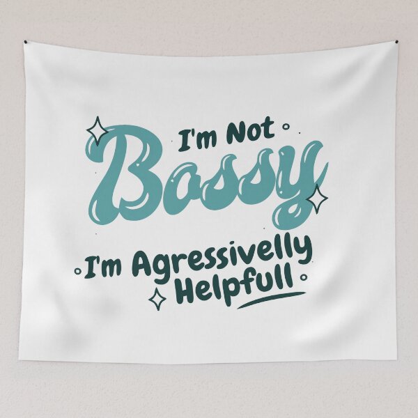 Item preview,  i am not bossy i am aggressively helpful funny - Colored Collection Modern  designed and sold by ninsato.