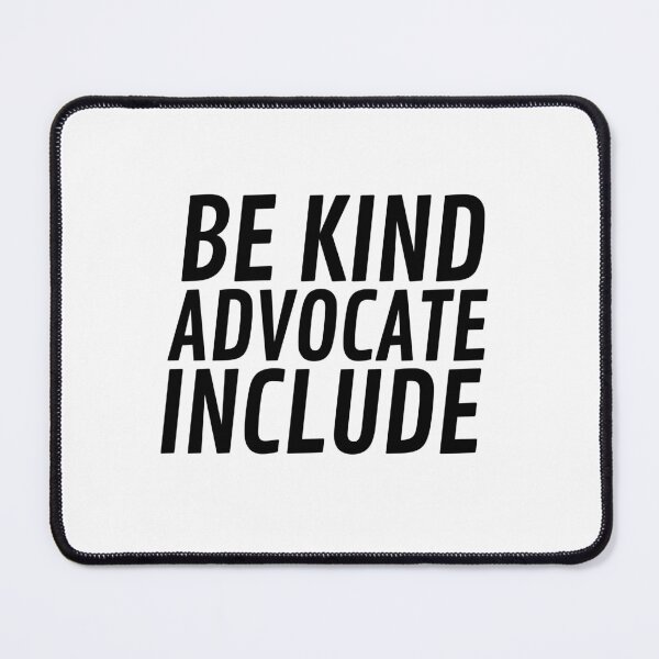 Item preview, Be Kind Advocate Include designed and sold by VAHPROD.