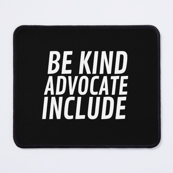 Item preview, Be Kind Advocate Include designed and sold by VAHPROD.