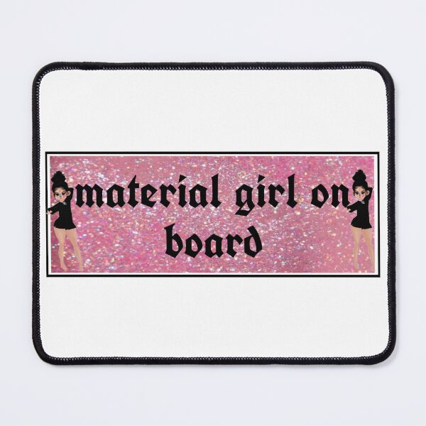 Item preview, material girl on board bumper sticker designed and sold by kathumphrey.