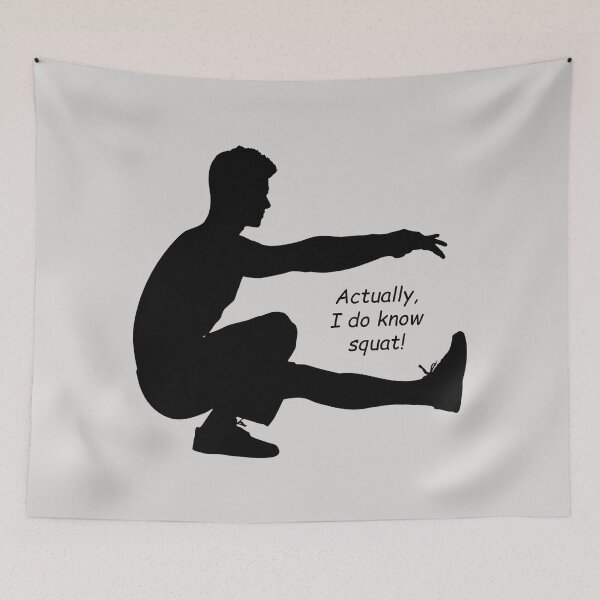 Item preview, One-Legged Squat Exercise: "Actually, I do know squat!" designed and sold by SomeGuyLou.