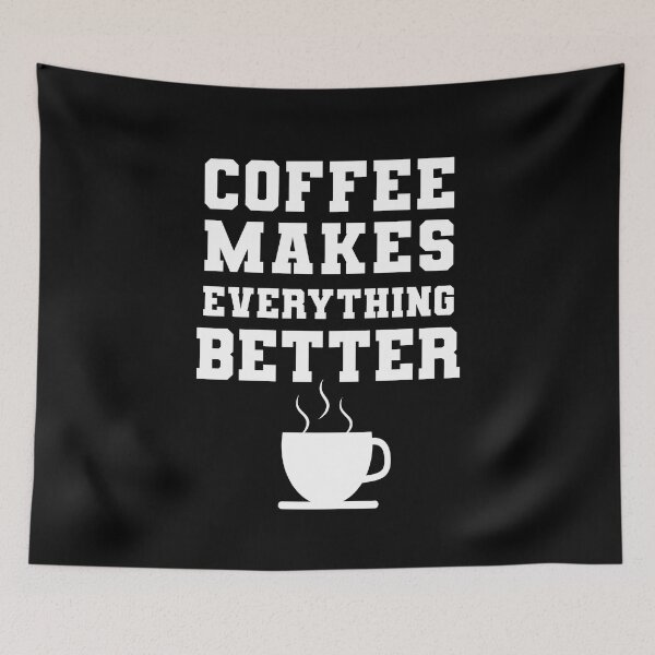 Item preview, Coffee makes everything better designed and sold by StylishhCat.