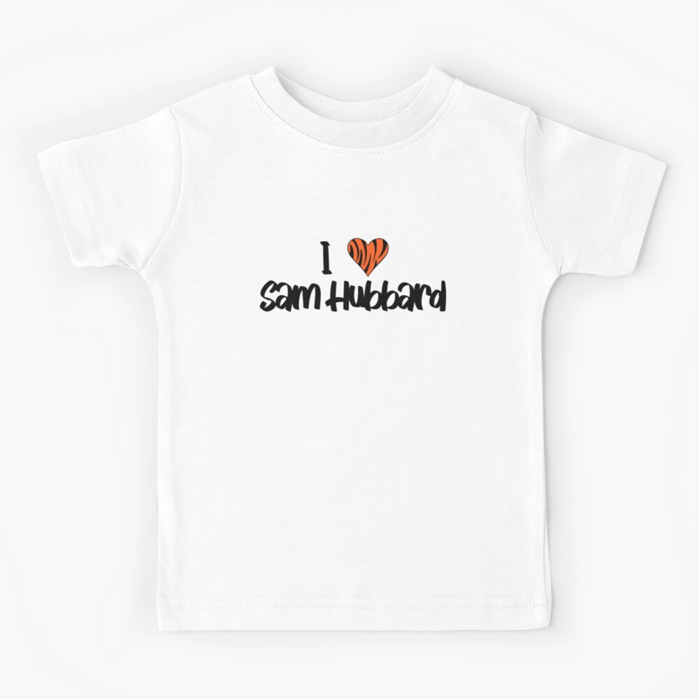 Sam Hubbard  Kids T-Shirt for Sale by GEAR--X