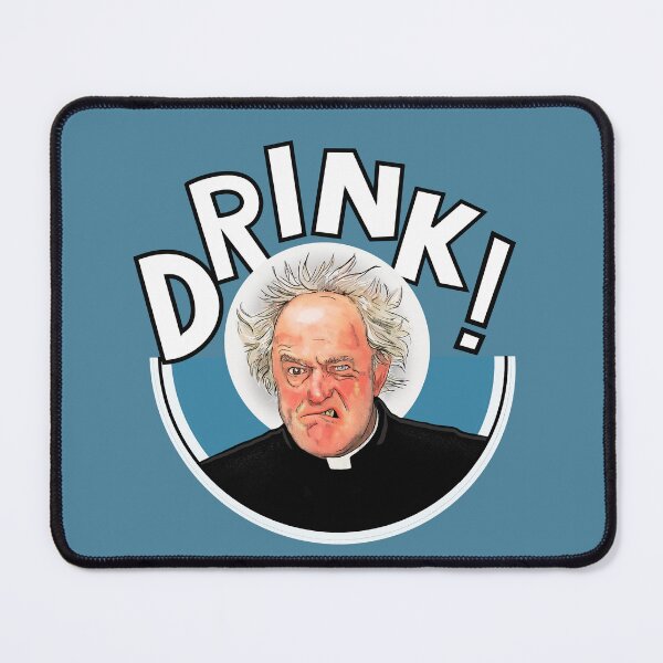 Item preview, Father Jack Father Ted drink feck girls designed and sold by Shelmodine79.