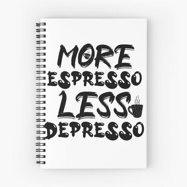 Item preview, Funny more espresso less depresso designed and sold by Tifdesigner2.
