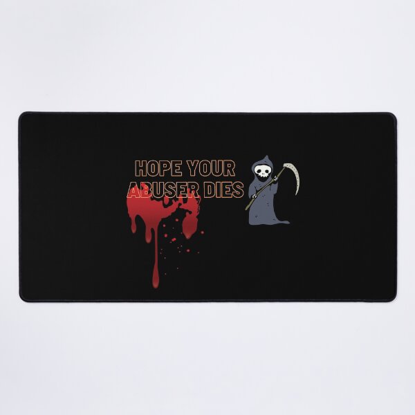 Item preview, Hope Your Abuser Dies designed and sold by WolfyAL.