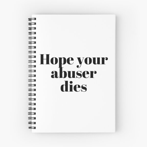 Item preview, Hope your abuser dies designed and sold by VAHPROD.