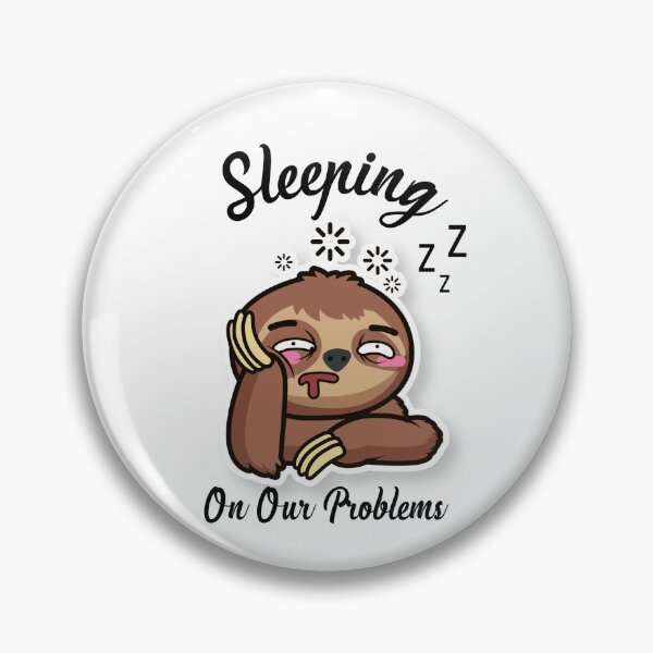Item preview, Sleeping On Our Problems Funny Saying With Sloth Animal designed and sold by Kitten2220.