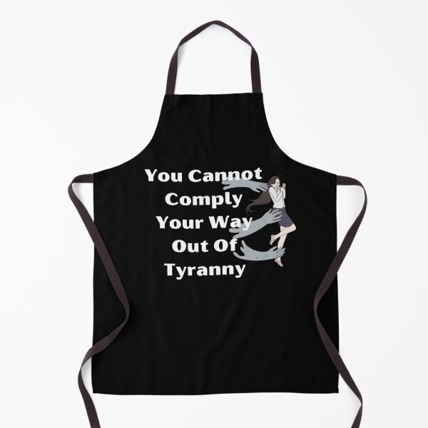 Item preview, Copy of You Cannot Comply Your Way Out Of Tyranny designed and sold by WolfyAL.