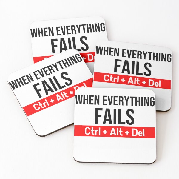 Item preview, When everything fails Ctrl + Alt + Del designed and sold by DZ-Merch.