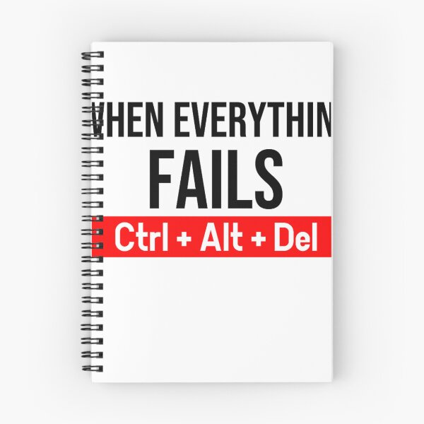 Item preview, When everything fails Ctrl + Alt + Del designed and sold by DZ-Merch.
