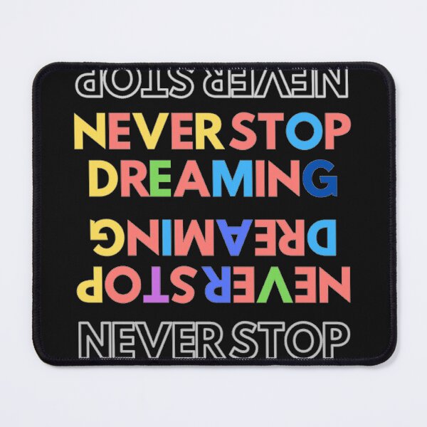 Item preview,  Never Stop Dreaming Motivational Inspirational Quote T-shirt Gift Tee designed and sold by Fadwamoustakid.