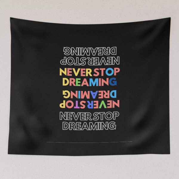 Item preview,  Never Stop Dreaming Motivational Inspirational Quote T-shirt Gift Tee designed and sold by Fadwamoustakid.