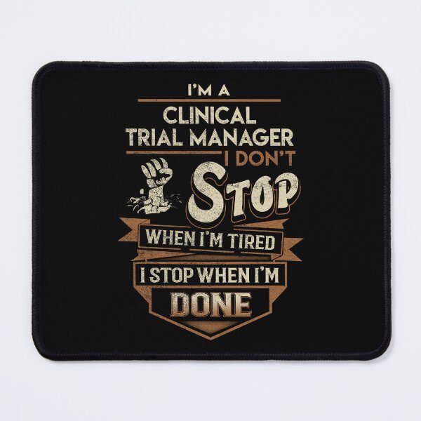 Item preview, Clinical Trial Manager T Shirt - I Stop When Done Job Gift Item Tee designed and sold by natalinedk.