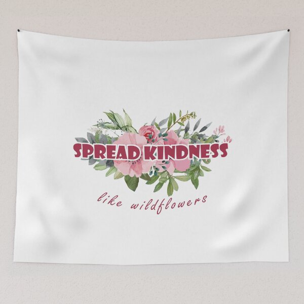 Item preview, Spread Kindness like wildflowers : Inspirational designed and sold by EasilyShop.