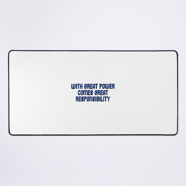 Item preview, with great power comes great responsibility designed and sold by molscott.
