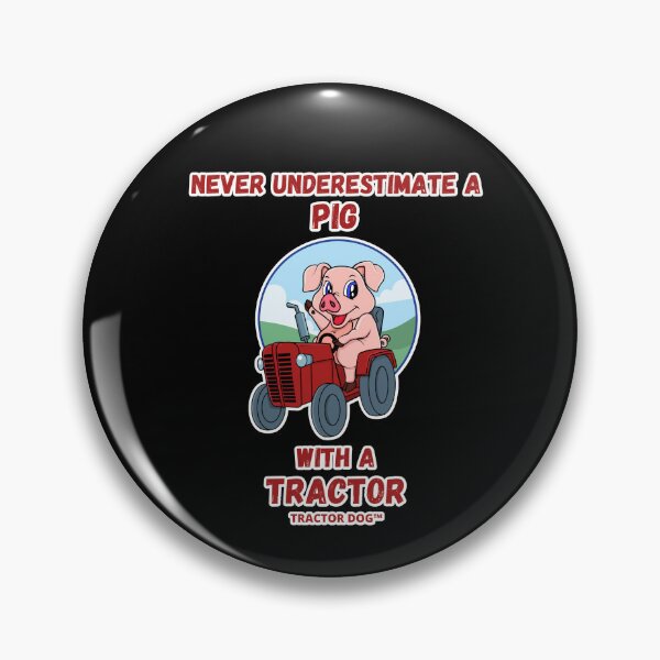 Item preview, Never Underestimate a Pig with a Tractor designed and sold by Tractor Dog.