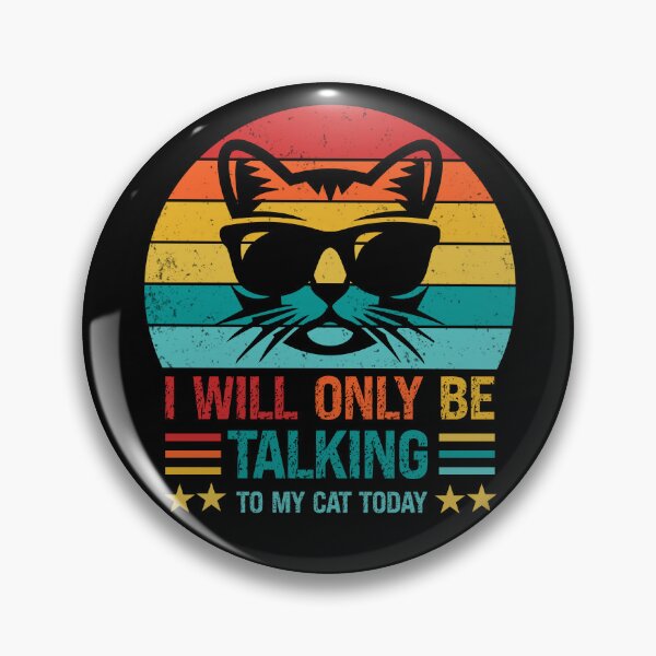 Artikelvorschau, I Will Only Be Talking To My Cat Today Lustiges buntes Retro-Vintage-Sonnenuntergang-Distressed-Katzenliebhaber-Geschenk Kreatives cooles Katzenzitat Unisex entworfen und verkauft von pedrored369.