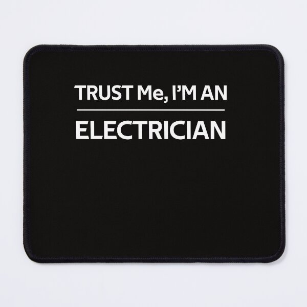 Item preview, Trust Me I'm a Electrician designed and sold by rachidhaz.