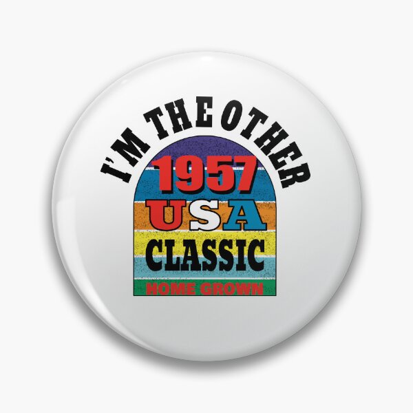 Item preview, I’m the other 1957 USA Classic. Thanks Mom and Dad. designed and sold by TJHstudio.