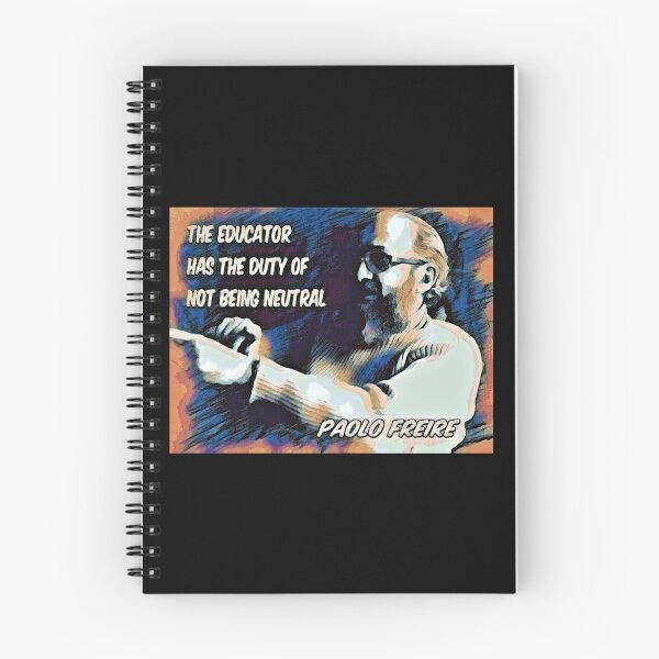 Item preview, Paolo Freire quote - "The educator has the duty of not being neutral"  Blue Orange Graphic designed and sold by Tony Cisse.