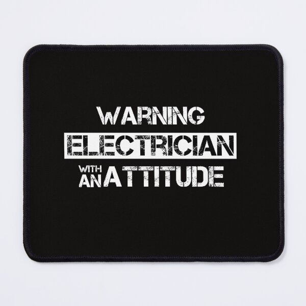 Item preview, Warning Electrician With An Attitude designed and sold by rachidhaz.