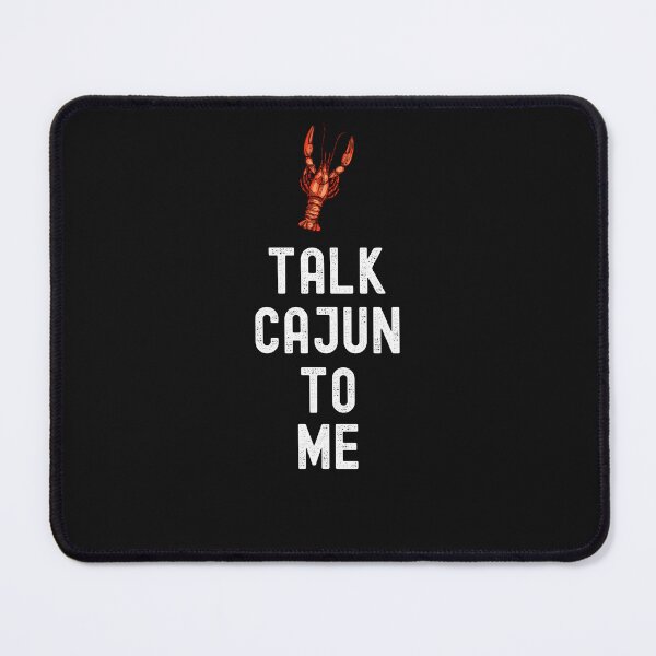 Item preview, Talk Cajun To Me Funny Cajun Crawfish designed and sold by CajunCreations.