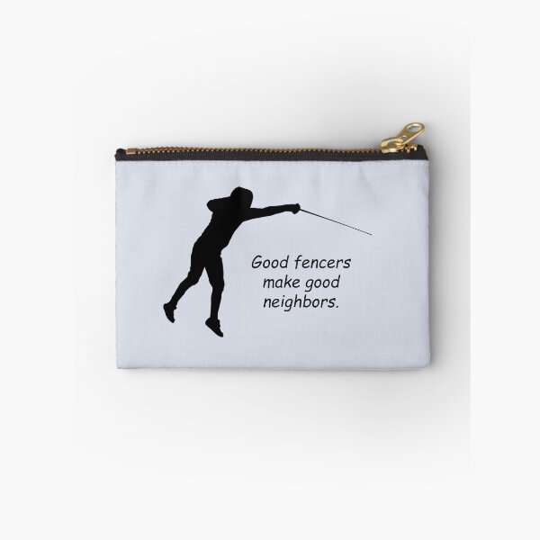 Item preview, Fencing 2: "Good fencers make good neighbors." designed and sold by SomeGuyLou.