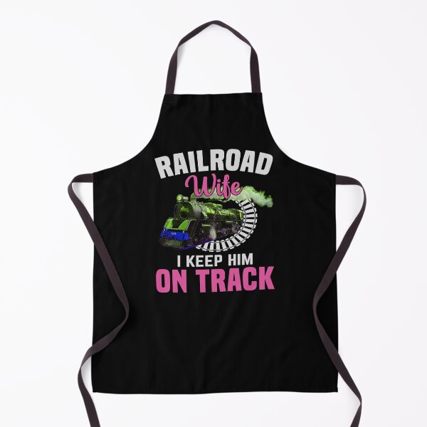 Item preview, Railroad Wife - Keep Him On Track - Steam Train Engine designed and sold by TheTrainRoom.