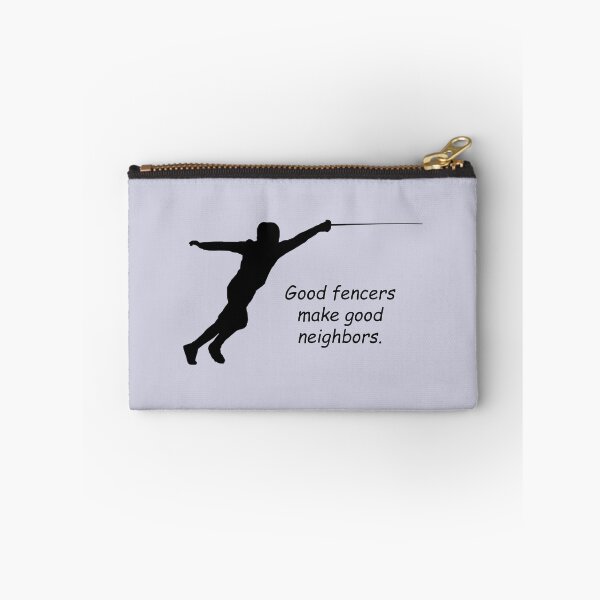 Item preview, Fencing: "Good fencers make good neighbors." designed and sold by SomeGuyLou.