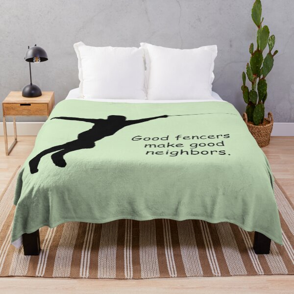 Item preview, Fencing: "Good fencers make good neighbors." designed and sold by SomeGuyLou.