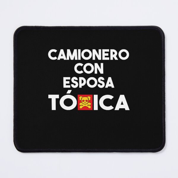 Item preview, Camionero Con Esposa Toxica Funny Hispanophone Trucker Quote designed and sold by Estrytee.