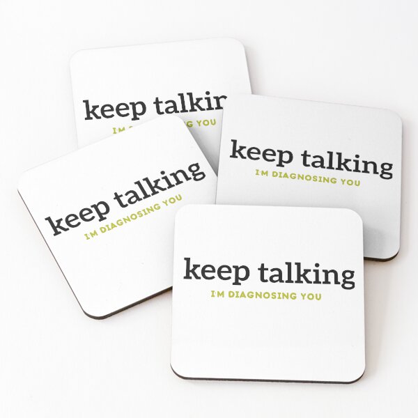 Item preview, Keep Talking I'm Diagnosing You shirt, Funny Sarcastic shirt, Psychologist Shirt, Doctor Shirt Cool Tees, designed and sold by zeyuss.