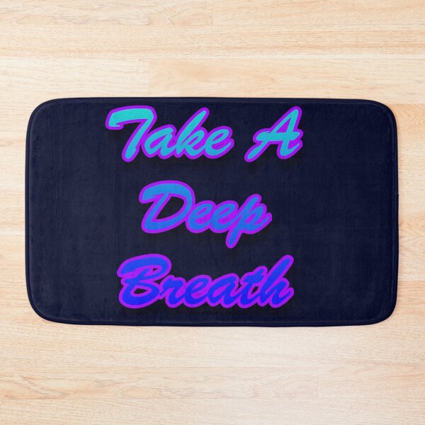 Item preview, Quote, Take A Deep Breath  designed and sold by atroffire.