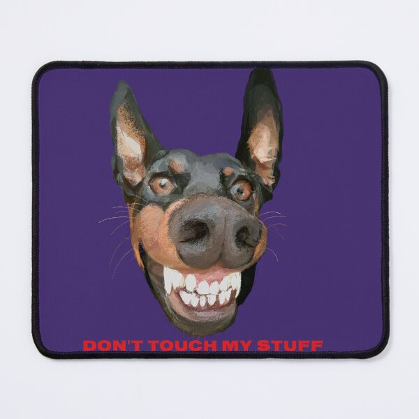Item preview, Don't touch my stuff  designed and sold by mzbrozek.