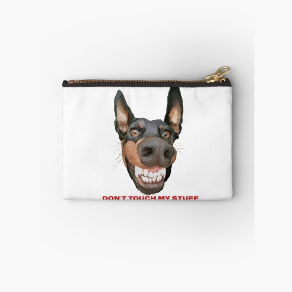 Item preview, Don't touch my stuff  designed and sold by mzbrozek.