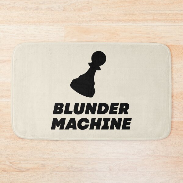 Item preview, Blunder Machine - Funny Chess Quote in Black designed and sold by itisjakob.