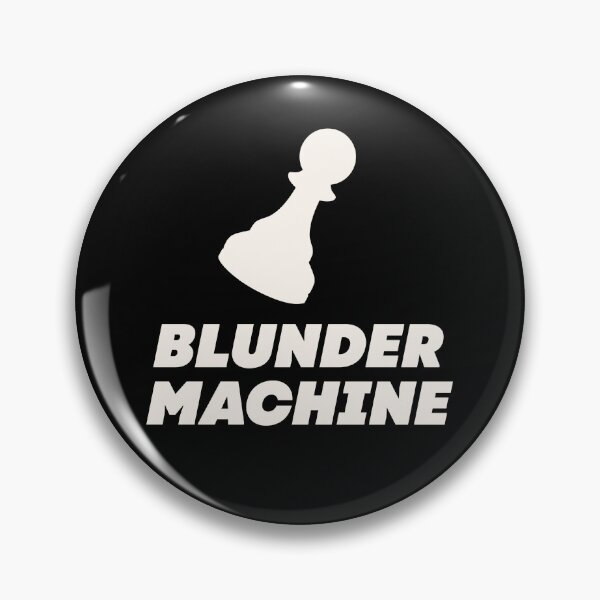 Item preview, Blunder Machine - Funny Chess Quote in White designed and sold by itisjakob.