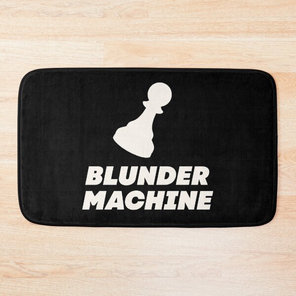 Item preview, Blunder Machine - Funny Chess Quote in White designed and sold by itisjakob.