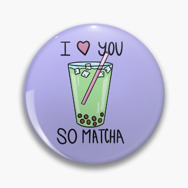 Artikelvorschau, Ich liebe dich so Matcha entworfen und verkauft von RachWillz.