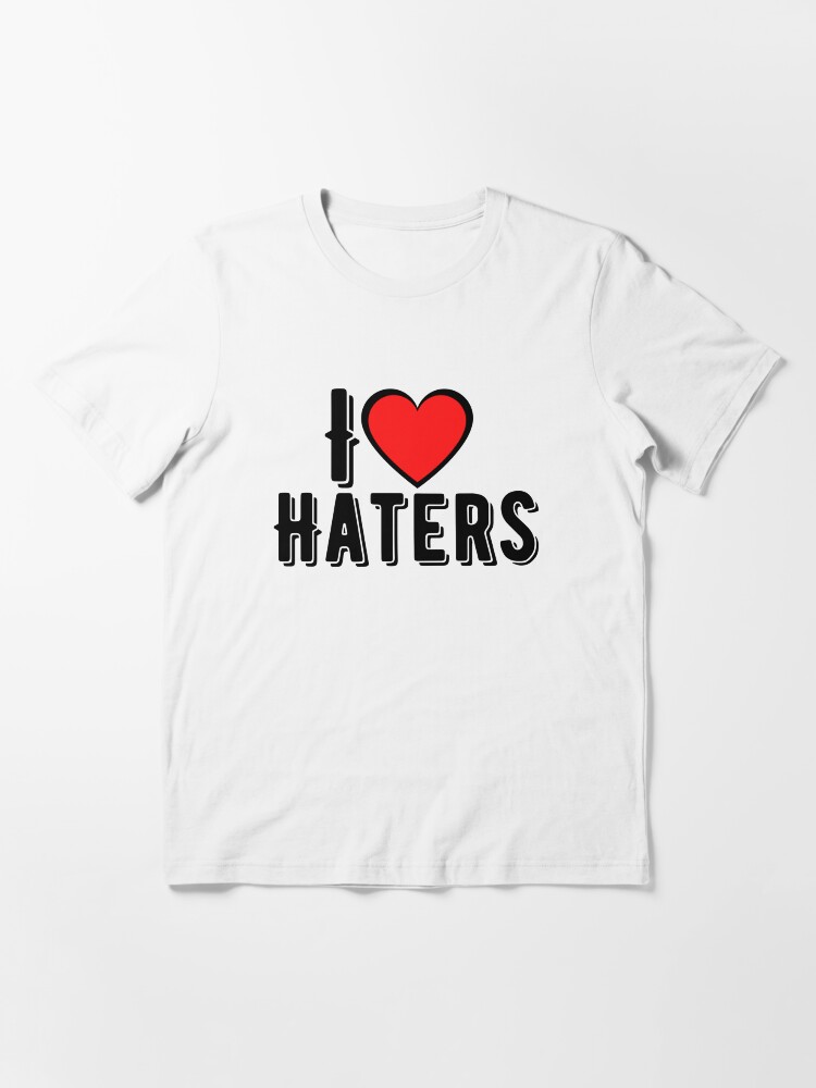 i heart haters shirt